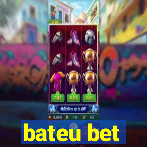 bateu bet